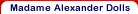 Click to go Madame Alexander Dolls Store